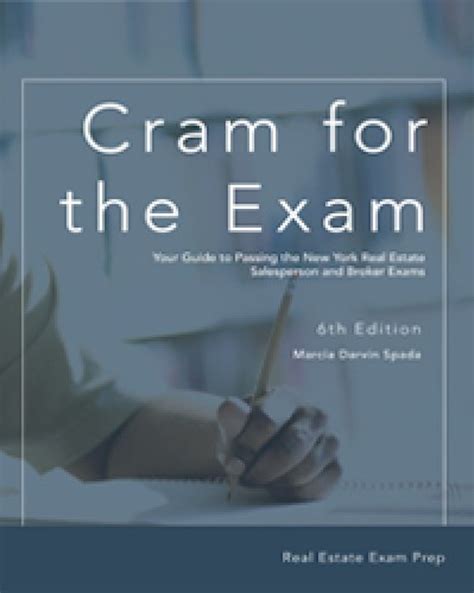 Cram for The EXAM: Your Guide to Passing The NEW YORK Real Estate ...