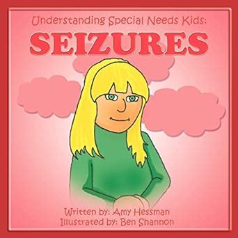 Understanding Special Needs Kids: Seizures : Hessman, Amy: Amazon.in: Books