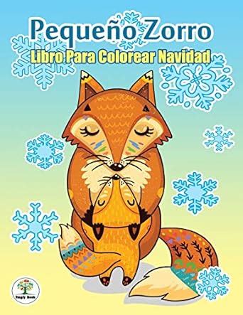 Amazon.in: Buy Pequeño Zorro - Libro Para Colorear Navidad: Libro para ...