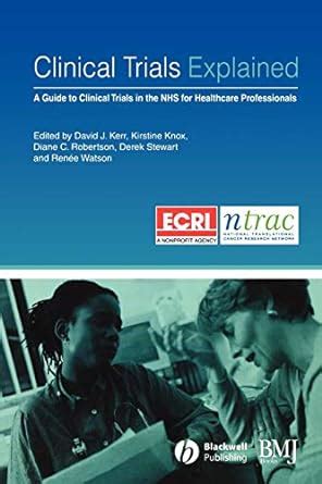 Buy Clinical Trials Explained: A Guide to Clinical Trials in the NHS ...