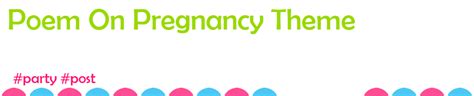 Poem On Pregnancy Theme in Theme Poetry - Posts - PartyStuff