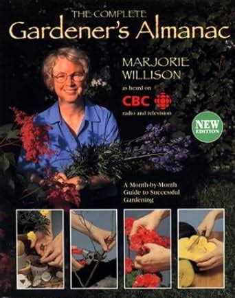 Buy Complete Gardener's Almanac: A Month by Month Guide to Successful ...
