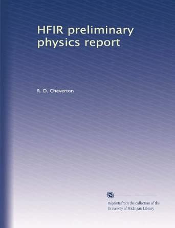 HFIR preliminary physics report : Amazon.in: Books