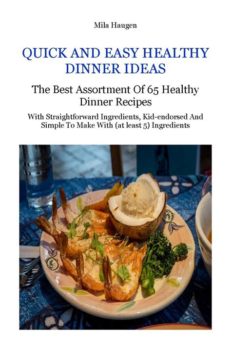 QUICK AND EASY DINNER IDEAS: The best assortment of 65 Healthy Dinner ...