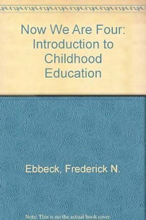 Buy Now We Are Four: An Introduction to Early Childhood Education Book ...