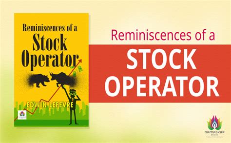 Reminiscences of a Stock Operator | Edwin Lefevre | The Fascinating ...