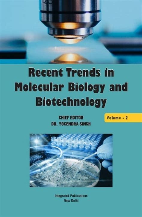 Recent Trends in Molecular Biology and Biotechnology