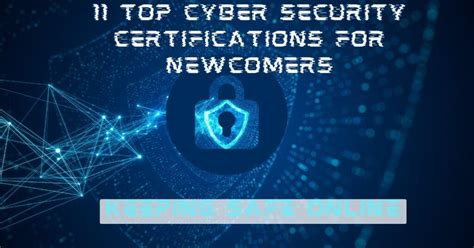 Taking the First Step: 11 Top Cyber Security Certifications for ...
