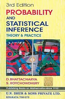 Probability And Statistical Inference Theory And Practice : D ...