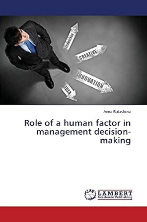 Buy Role of a human factor in management decision-making Book Online at ...