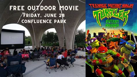 06/28: Teenage Mutant Ninja Turtles: Mutant Mayhem (2023), Confluence ...