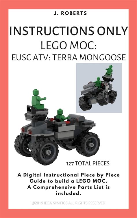 INSTRUCTIONS ONLY - Lego MOC: EUSC ATV Terra Mongoose eBook : ROBERTS ...