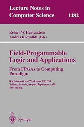 Field-Programmable Logic and Applications. From FPGAs to Computing ...