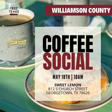 (Williamson County) Coffee Social, Sweet Lemon Kitchen, Georgetown, 18 ...