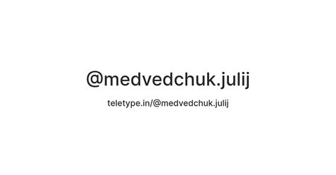 @medvedchuk.julij — Teletype