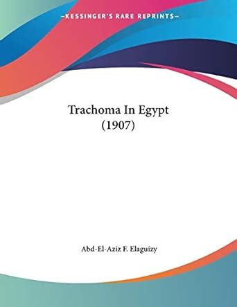 Buy Trachoma In Egypt (1907) Book Online at Low Prices in India ...