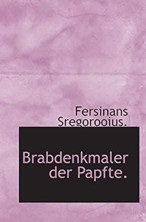 Brabdenkmaler der Papfte. : Amazon.in: Books