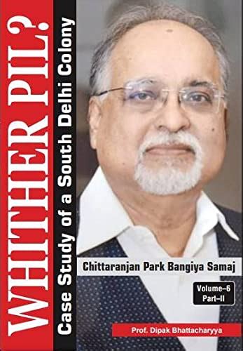Amazon.in: Buy Whither PIL?: Case Study of a South Delhi Colony (Vol-6 ...