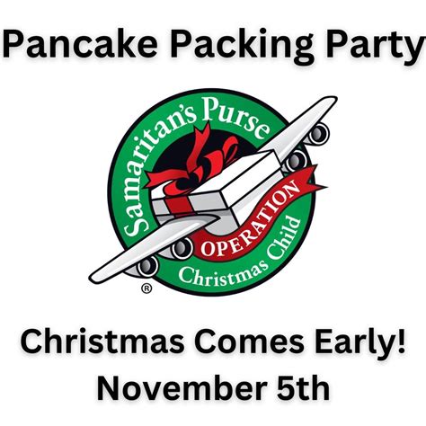 Operation Christmas Child Pancake Packing Party , 1691 Highway 160 W ...