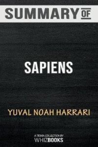 Summary of Sapiens: Buy Summary of Sapiens by Whizbooks at Low Price in ...