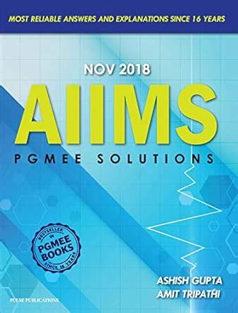 Buy AIIMS PGMEE Solutions Nov 2018 By Amit Tripathi , Ashish Gupta Book ...