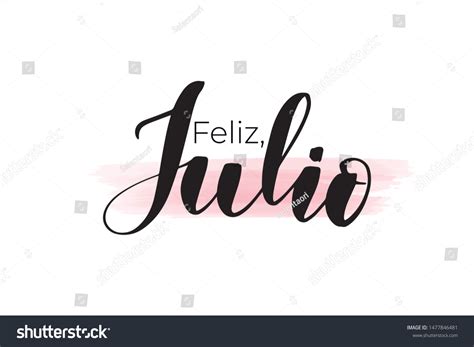 Inspirational Handwritten Brush Lettering Happy July Stock Vector ...