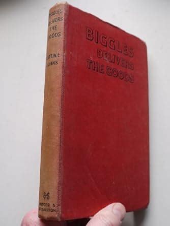 Biggles Delivers the Goods : Johns, W. E.: Amazon.in: Books