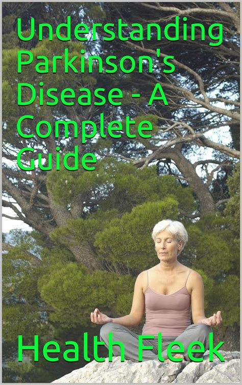 Understanding Parkinson's Disease - A Complete Guide eBook : Fleek ...