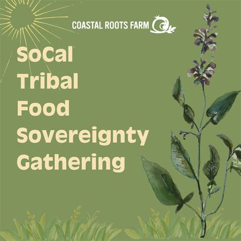 SoCal Tribal Food Sovereignty Gathering - Coastal Roots Farm