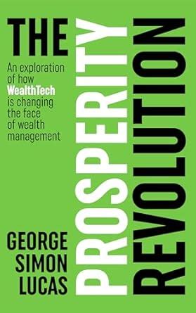 The Prosperity Revolution: An exploration of how WealthTech is changing ...