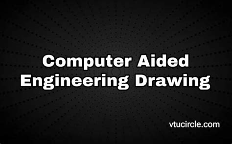 Image result for Computer Aided Engineering Drawing Syllabus