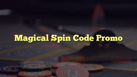 spin 101 promo code today,you’re in the right place