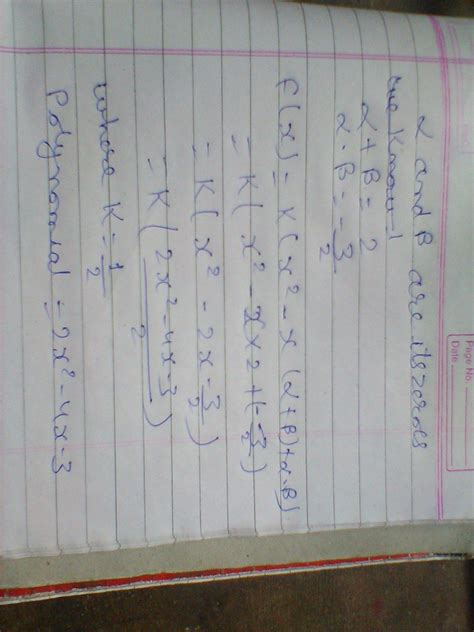 Find the quadratic polynomial , the sum and product of whose zeroes are ...