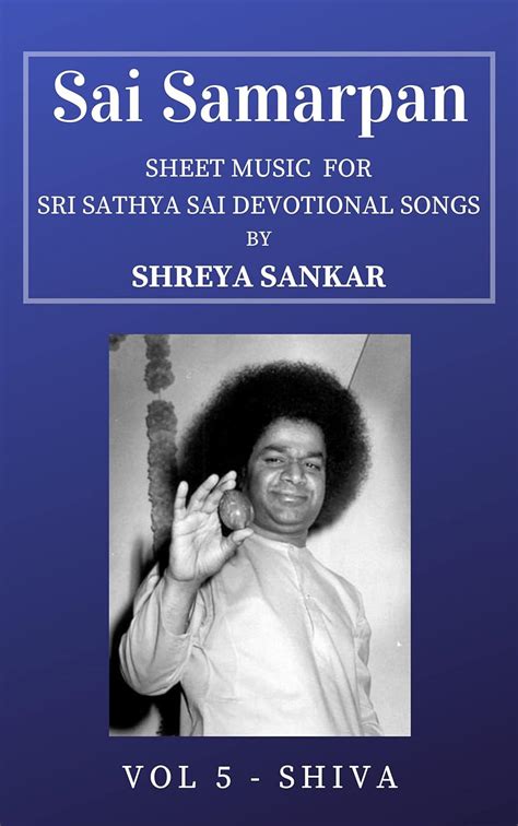 Sai Samarpan, Vol 5: Sheet Music For Sri Sathya Sai Devotional Songs ...