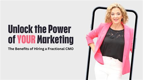 Unlocking the Power of Marketing: The Benefits of Hiring a Fractional ...