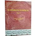 An Introduction To Indian Art Part- 1 Fine Art For Class 11th Complete ...
