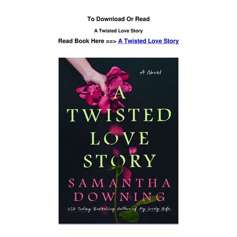 DOWNLOAD PDF A Twisted Love Story by Samantha Downing.pdf | DocDroid