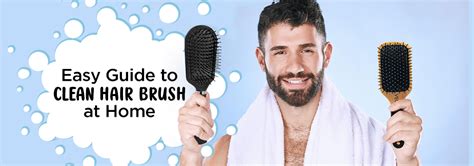 Step-by-Step Guide to Clean Hair Brush Easily