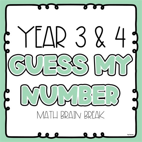 Guess My Number! Brain Breaks Year 3 & 4 POWERPOINT - Top Teacher