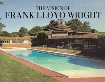 The Vision of Frank Lloyd Wright : Amazon.in: Books