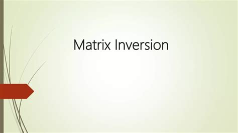 Matrix inversion | PPTX