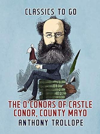 The O'Conors of Castle Conor, County Mayo (Classics To Go) eBook ...