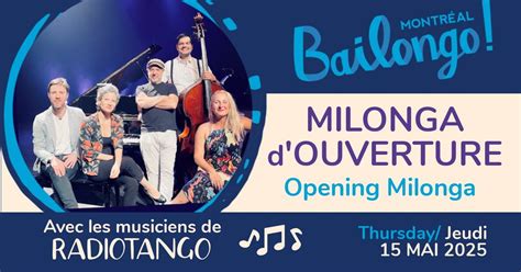 Bailongo │Milonga dOuverture • Opening Milonga avec/with RADIOTANGO ...