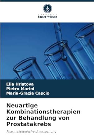Buy Neuartige Kombinationstherapien zur Behandlung von Prostatakrebs ...