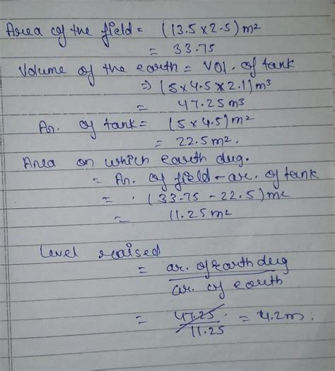 2. A rectangular tank measuring 5 m × 4.5 m × 2.1 m is dug in the ...