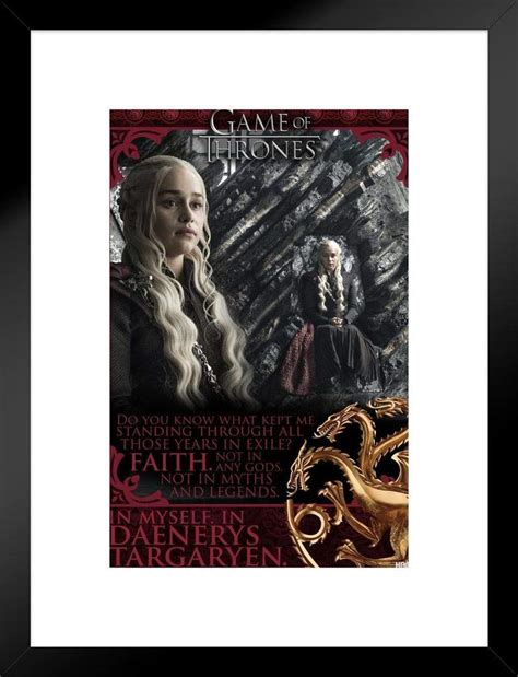 Pyramid America Game of Thrones Daenerys Targaryen Faith Quote TV Show ...