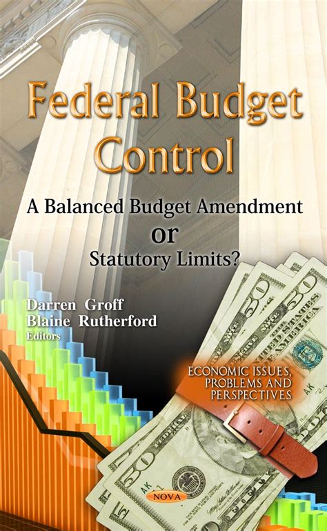 Federal Budget Control: A Balanced Budget Amendment Or Statutory Limits ...