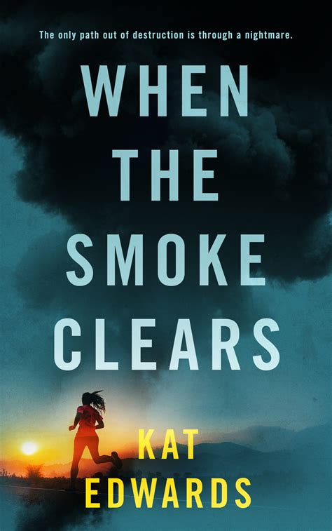 WHEN THE SMOKE CLEARS | IndieReader