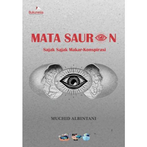 Jual Buku Kumpulan Sajak - Mata Sauron: Sajak Sajak Makar-Konspirasi ...