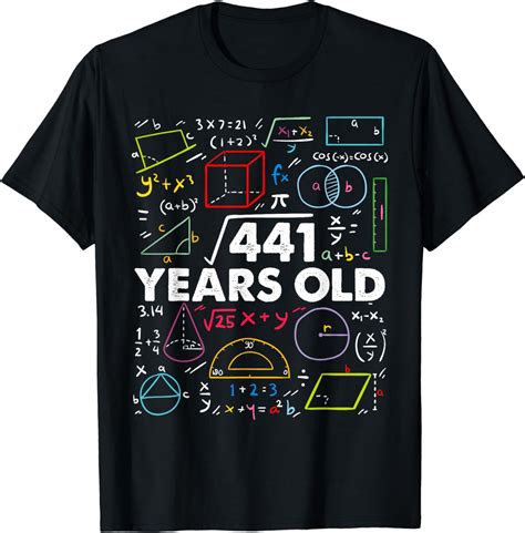 21st Birthday Design - Square Root Of 441: 21 Years Old T-Shirt ...